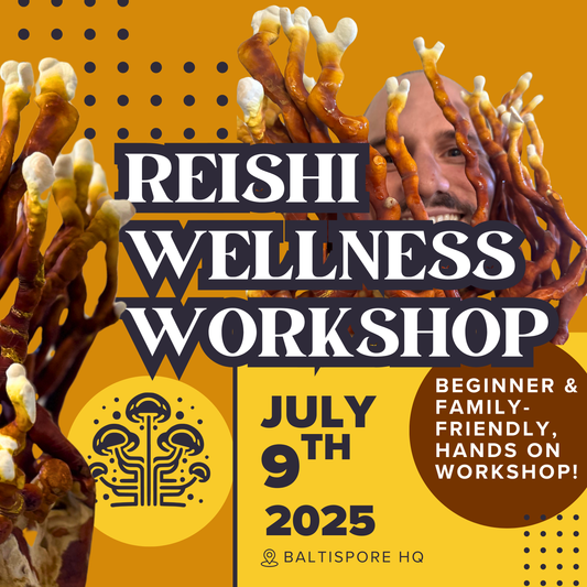 Reishi Wellness Workshop – Grow Your Own Reishi